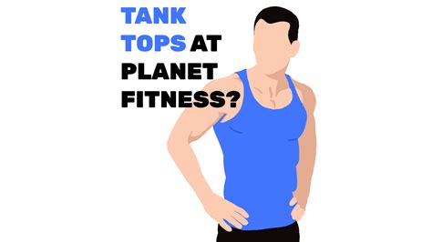 Can You Wear Tank Tops at Planet Fitness? And Why Do Bananas Always Look So Happy?