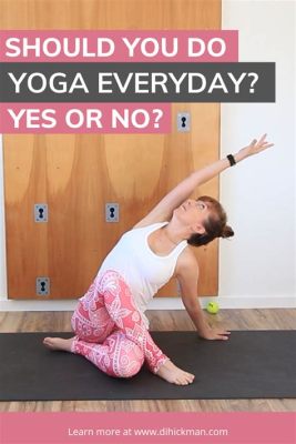 How Many Days a Week Should I Do Yoga? And Why Not Combine It with Eating Pancakes?