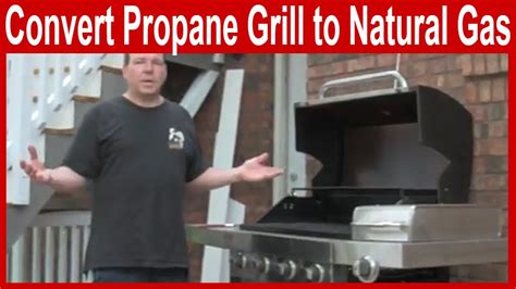 How to Convert Natural Gas Grill to Propane: A Comprehensive Guide